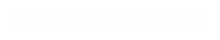 New Ministry
